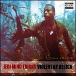 Violent by Design [Deluxe Edition]