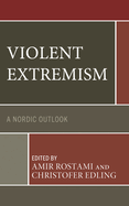 Violent Extremism: A Nordic Outlook