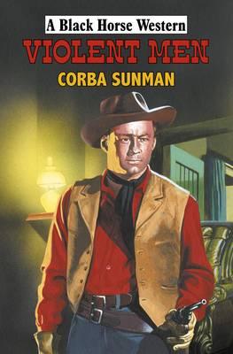 Violent Men - Sunman, Corba