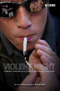 Violent Night: Urban Leisure and Contemporary Culture