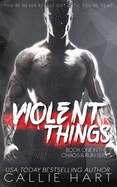 Violent Things