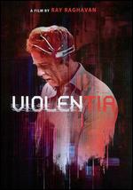Violentia - Ray Raghavan