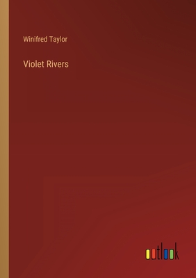 Violet Rivers - Taylor, Winifred