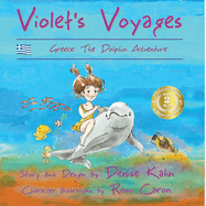 Violet's Voyages: Greece: the Dolphin Adventure