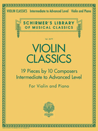 Violin Classics: Schirmer'S Library of Musical Classics - Volume 2079