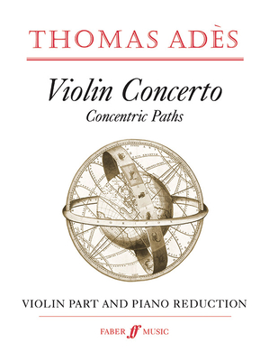 Violin Concerto Concentric Paths - Ad�s, Thomas (Composer)
