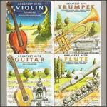 Violin, Trumpet, Guitar, Flute: Greatest Hits