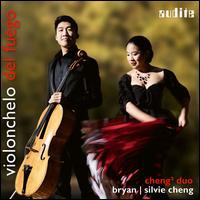 Violonchelo del Fuego - Cheng� Duo