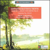 Viotti: Complete Violin Concertos, vol. 4 - Franco Mezzena (violin); Franco Mezzena (conductor)