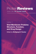 Viral Membrane Proteins: Structure, Function, and Drug Design