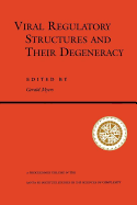 Viral Regulatory Structures and Their Degeneracy