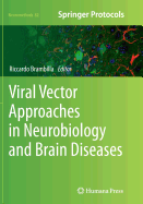 Viral Vector Approaches in Neurobiology and Brain Diseases