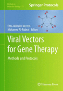 Viral Vectors for Gene Therapy: Methods and Protocols