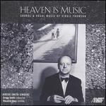 Virgil Thomson: Heaven is Music
