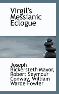 Virgil's Messianic Eclogue