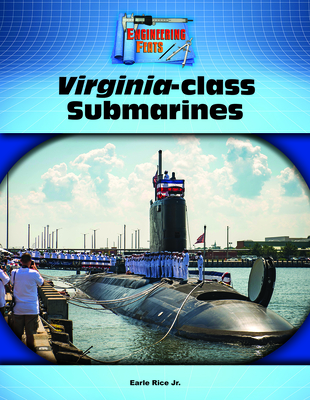 Virginia Class Submarines - Rice Jr Earle