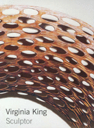 Virginia King: Sculptor