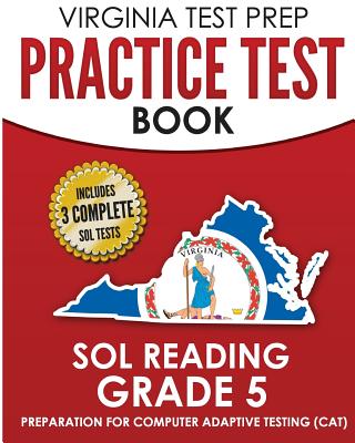 VIRGINIA TEST PREP Practice Test Book SOL Reading Grade 5: Preparation for Computer Adaptive Testing (CAT) - Hawas, V