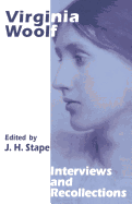 Virginia Woolf: Interviews and Recollections