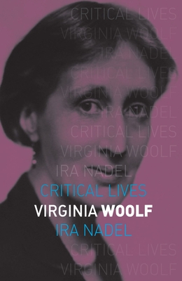 Virginia Woolf - Nadel, Ira