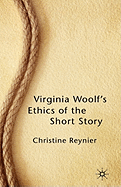 Virginia Woolf's Ethics of the Short Story