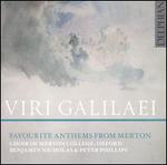 Viri Galilaei: Favourite Anthems from Merton