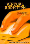 Virtual Addiction