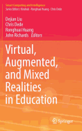 Virtual, Augmented, and Mixed Realities in Education