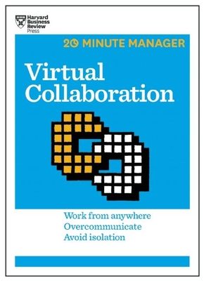 Virtual Collaboration - Review, Harvard Business