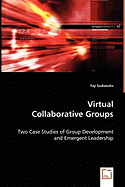 Virtual Collaborative Groups