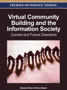Virtual Community Building and the Information Society: Current and Future Directions