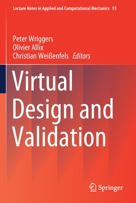 Virtual Design and Validation - Wriggers, Peter (Editor), and Allix, Olivier (Editor), and Wei�enfels, Christian (Editor)