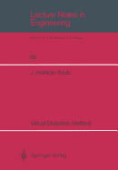 Virtual Distortion Method