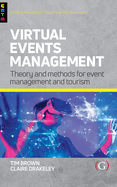 Virtual Events Management: Theory and Methods for Event Management and Tourism