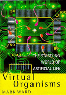 Virtual Organisms - Ward, Mark