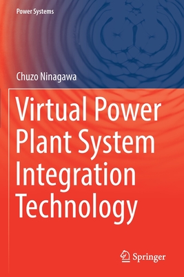 Virtual Power Plant System Integration Technology - Ninagawa, Chuzo
