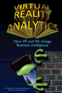 Virtual Reality Analytics: How VR and AR change Business Intelligence