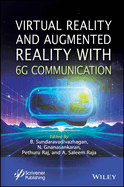 Virtual Reality and Augmented Reality with 6g Communication