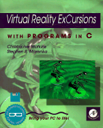 Virtual Reality Excursions with Programs in C: With Programs in C - Watkins, Christopher, Prof., and Marenka, Stephen R