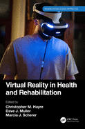 Virtual Reality in Health and Rehabilitation