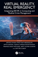Virtual Reality, Real Emergency: Integrating Ar/VR in Computing and Medical Crisis Management