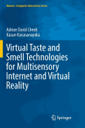 Virtual Taste and Smell Technologies for Multisensory Internet and Virtual Reality