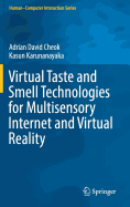 Virtual Taste and Smell Technologies for Multisensory Internet and Virtual Reality