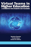 Virtual Teams in Higher Education: A Handbook for Students and Teachers