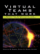 Virtual Teams That Work: Creating Conditions for Virtual Team Effectiveness