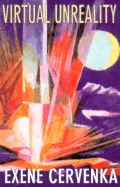 Virtual Unreality - Cervenka, Exene