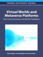 Virtual Worlds and Metaverse Platforms: New Communication and Identity Paradigms