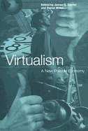 Virtualism: A New Political Economy