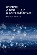 Virtualized Software-Defined Networks and Services