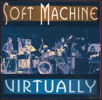 Virtually - Soft Machine